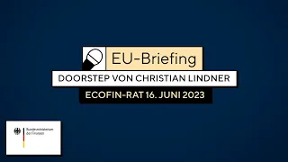 Juni-Treffen des ECOFIN-Rats - Doorstep von Christian Lindner