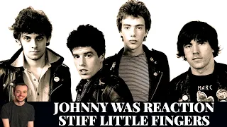 Reaction to Stiff Little Fingers - Johnny Was Song Reaction!