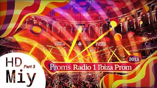 BBC Proms 2015: Radio 1 Ibiza Prom (CHILDREN,9PM TILL I COME & GO)