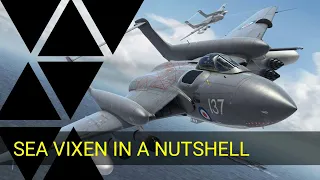 Sea Vixen In A Nutshell - War Thunder Gameplay