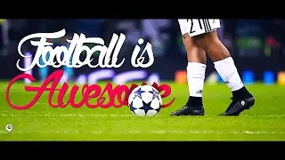 Football is AWESOME • 2016/17
