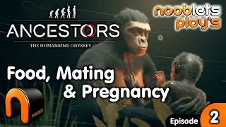 ANCESTORS The Humankind Odyssey Gameplay FOOD, HOW TO MATE AND GET PREGNANT Ep2