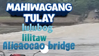 #Mahiwagang Alicaocao Bridge