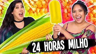 24 HORAS SÓ COMENDO MILHO! | Blog das irmãs