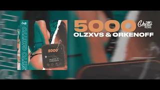 OLZXVS & Orkenoff - 5000