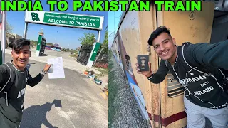 India to Pakistan by Train 🇮🇳🇵🇰 || भारत - पाकिस्तान ट्रेन