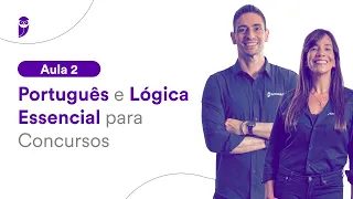 Português e Lógica Essencial para Concursos - Aula Inaugural
