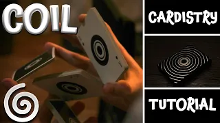 COIL // (IN-DEPTH) CARDISTRY TUTORIAL