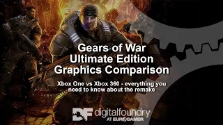 Gears of War Ultimate Edition: Xbox One vs Xbox 360 Graphics Comparison/Analysis