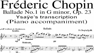 Chopin Ballade no.1 in g minor, transcripción by Ysaye |  Piano Accompaniment
