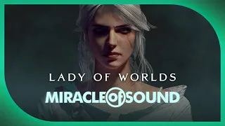 Lady Of Worlds by Miracle Of Sound (Witcher 3 Ciri) (Epic Dark Folk)