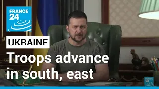 Ukraine forces break through Russian defences in south, advance in east • FRANCE 24 English