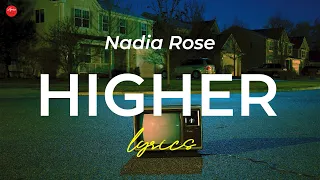 Nadia Rose // Higher (Lyric Video)