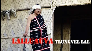 LALLUAUVA : TLUNGVEL LAL || MIZO FILM 2023