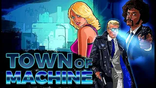 Town of Machine Gameplay