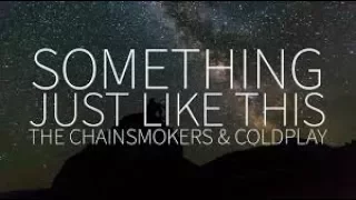 Something Just Like This - The Chainsmokers & Coldplay(Lyric) (Continuum cover)