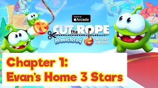 Cut the Rope Remastered: Book 1 - Evan's Home | Level 1-24 (All Stars) Walkthrough 3 stars full game