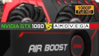 NVIDIA GTX 1080 vs AMD Vega 64  | 10 GAMES IN FULL HD