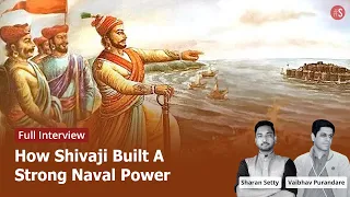 How Chhatrapati Shivaji Maharaj Built A Very Powerful Naval Fleet l Vaibhav Purandare