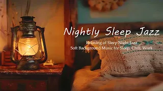 Nightly Sleep Saxophone Jazz in My Bedroom Ambience - Slow Jazz Music for Deep Sleep - Soft Jazz