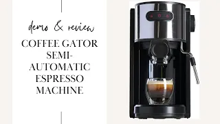 Demo & Review of Coffee Gator Semi-Automatic Espresso Machine! Affordable & Easy to Use