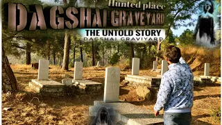 Dagshayi Graveyard | THE UNTOLD STORY | Mary Rebecca Weston  | Sabse khatarnaak kabristaan ka Sach |