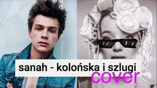 sanah - kolońska i szlugi (cover) #sanah #kolońska i szlugi