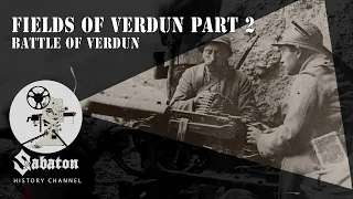 Fields of Verdun II – The Guns of Verdun – Sabaton History 067 [Official]