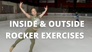 INSIDE & OUTSIDE ROCKER EXERCISES & DRILLS | How To Figure Skate