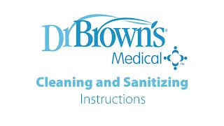 *HOSPITAL* Dr Brown’s Medical: Cleaning and Sanitizing Baby Bottle Instructions Hospital Environment