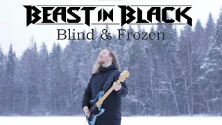 Beast in Black - Blind and Frozen | Bass Cover while not blind but definitely Frozen