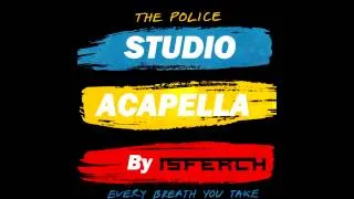 The Police '1983 - Every Breath You Take [official (studio acapella)] - by Isferch