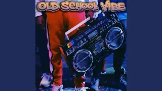 Old School Vibe (Radio Edit)