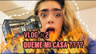 VLOG # 2 CASI QUEMÓ MI CASA 🔥!!