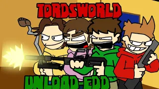 Unload-Edd but Tordsworld( again )