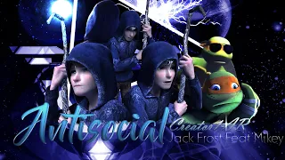F*CK U EGO Jack Frost Feat Mikey ✖Antisocial✖Не социальный✖ Джек Фрост и Майки AMV♫