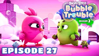 Angry Birds Bubble Trouble S2 | Ep.27 Doll Dance-Off