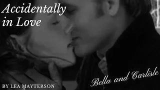 Carlisle and Bella #3 - Accidentally in Love