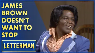 James Brown Doesn't Like To Stop Performing | Letterman