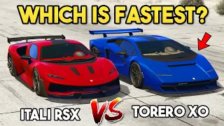GTA ONLINE - TORERO XO VS ITALI RSX (WHICH IS FASTEST?)