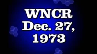 WNCR/Cleveland Air Check - Dec., 1973 - part 1 of 2!