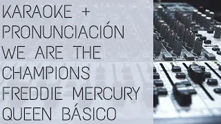 Karaoke y Pronunciación We Are the Champions Freddie Mercury Queen Básico en Inglés al español sub