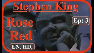 Rose Red (EN) HD, Stephen King's, Ep: 3, 2002,  English Full Movie, Mystery, Thriller, Horror,