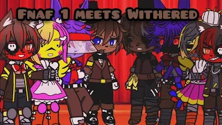 Fnaf 1 Meets Their Past Selves/Withered Animatronics||Fnaf Gacha Club||