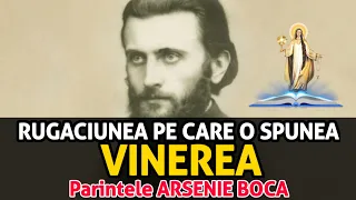 Rugaciunea De Vineri a parintelui Arsenie Boca (cea mai puternica rugaciune ZILNICA)