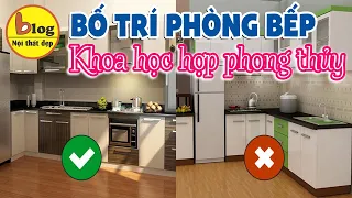 Cách bố trí phòng bếp một cách khoa học họp phong thủy rước tài lộc vào nhà