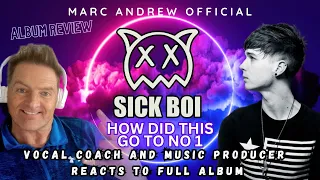 FULL ALBUM REACTION TO REN'S - SICK BOI ALBUM - HOW DID THIS GO TO NO 1