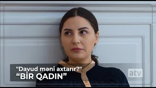 "Davud məni soruşmur?" - Bir qadın