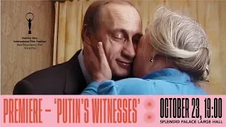 Putin's Witnesses – RIGA IFF 2018 Special screening