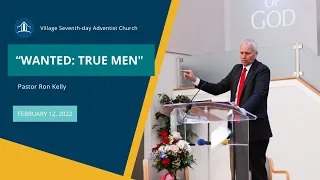 “Wanted True Men” | Pastor Ron Kelly